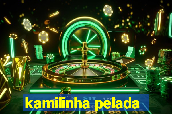 kamilinha pelada